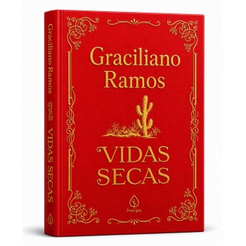 Vidas Secas - Clássicos Da Literatura Mundial - Capa Dura Almofadada