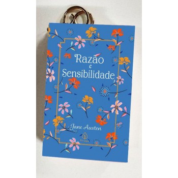 Razão E Sensibilidade - Livro Com Chaveiro - Jane Austen - Capa Dura