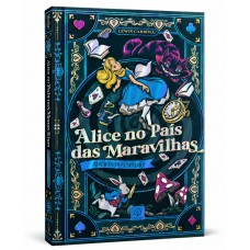 Alice No País Das Maravilhas E Através Do Espelho - Edição Supreme Capa Dura Com Alto Relevo