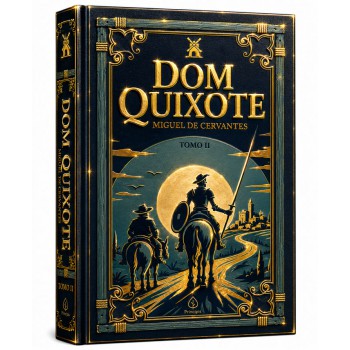 Dom Quixote - Tomo 2 - Edição Supreme Capa Dura Com Alto Relevo