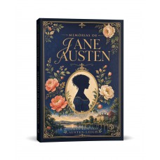 Memórias De Jane Austen - A Vida E A História Da Autora De Orgulho E Preconceito
