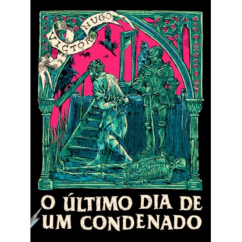 O último Dia De Um Condenado
