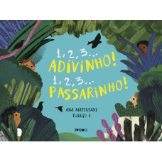 1, 2, 3... Adivinho! 1, 2, 3... Passarinho! 1, 2, 3... Adivinho! 1, 2, 3... Passarinho!