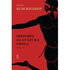 História Da Cultura Grega - Vol. 4