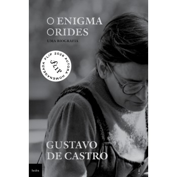 O Enigma Orides: Uma Biografia