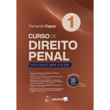 Curso De Direito Penal - Parte Geral Vol.1 - 30ª Edição 2026