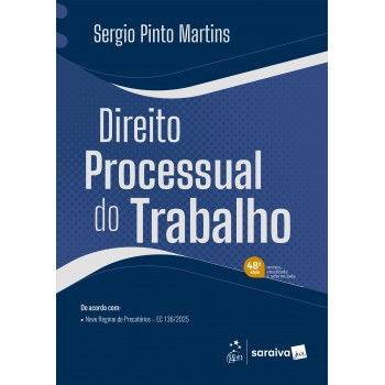 Direito Processual Do Trabalho - 48ª Edição 2026