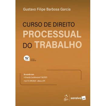 Curso De Direito Processual Do Trabalho - 14ª Edição 2026
