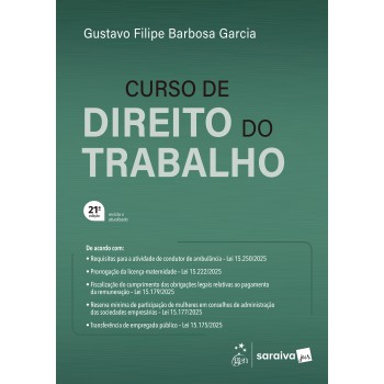 Curso De Direito Do Trabalho - 21ª Edição 2026