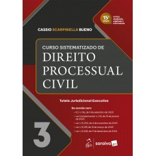 Curso Sistematizado De Direito Processual Civil - Vol. 3 - 15ª Edição 2026