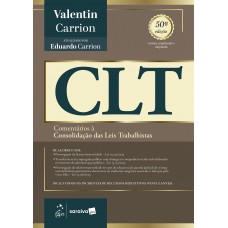 Clt - Comentários à Consolidação Das Leis Trabalhistas - 50ª Edição 2026