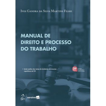 Série Idp - Manual De Direito E Processo Do Trabalho - 31ª Edição 2026