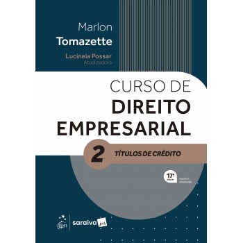 Curso De Direito Empresarial - Títulos De Crédito Vol.2 - 17ª Edição 2027