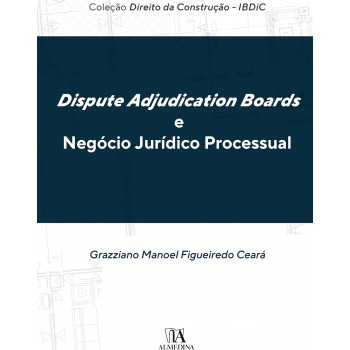 Dispute Adjudication Boards E Neg-cio Jurídico Processual