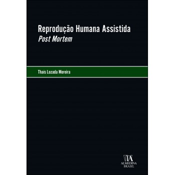 Reprodução Humana Assistida Post Mortem