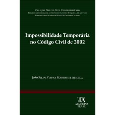 Impossibilidade Temporária No C-digo Civil De 2002