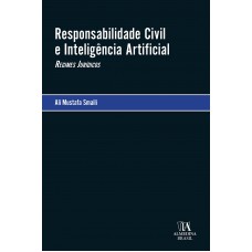 Responsabilidade Civil E Inteligência Artificial