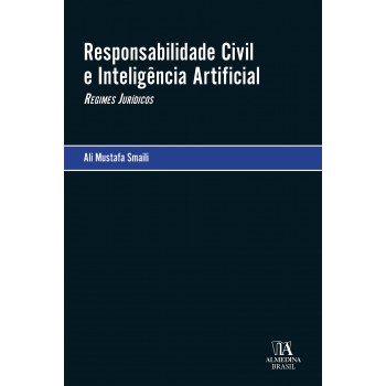 Responsabilidade Civil E Inteligência Artificial