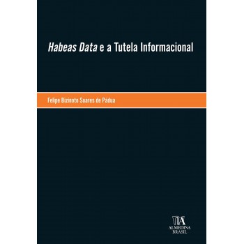 Habeas Data E A Tutela Informacional