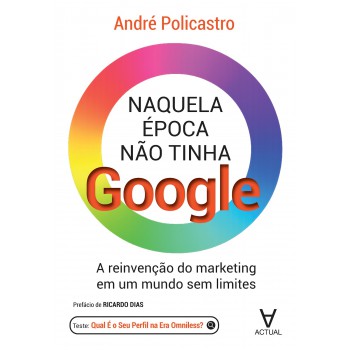 Naquela época Não Tinha Google
