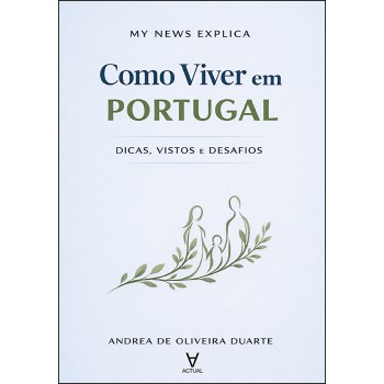 My News Explica: Como Viver Em Portugal