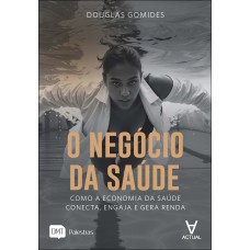 O Neg-cio Da Saúde