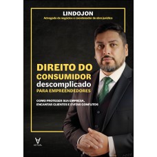 Direito Do Consumidor Descomplicado Para Empreendedores