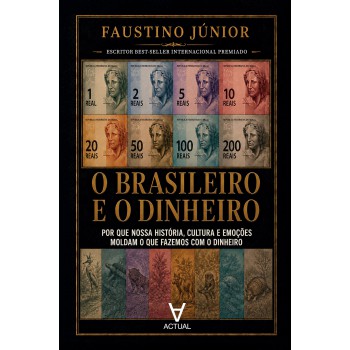 O Brasileiro E O Dinheiro