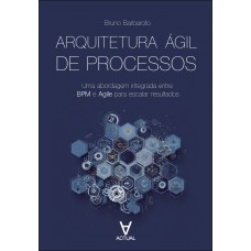 Arquitetura ágil De Processos