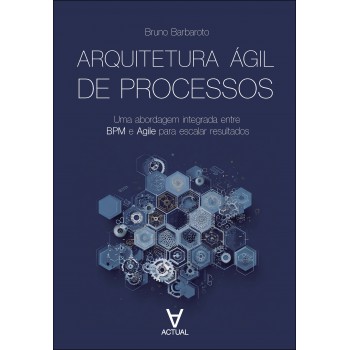 Arquitetura ágil De Processos