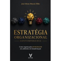 Estratégia Organizacional Contemporânea