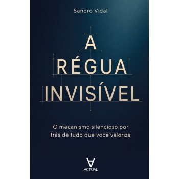 A Régua Invisível
