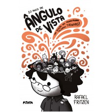 10 Anos De ângulo De Vista: Uma Seleção Das Melhores Tirinhas!
