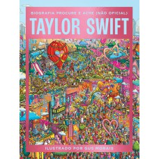 Taylor Swift: Biografia Procure E Ache (não Oficial) - Explore As Eras Icônicas Da Diva Pop!