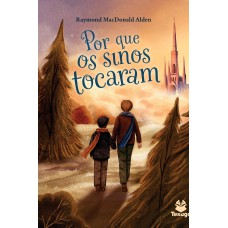 Por Que Os Sinos Tocaram
