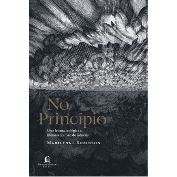 No Princípio: Uma Leitura Teológica E Literária Do Livro De Gênesis