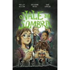 O Vale Da Sombra - Uma Aventura Juvenil Com Mistério Para Fãs De Stranger Things