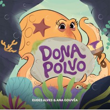 Dona Polvo - Uma História Cativante Sobre Colaboração E Organização Do Mesmo Autor De 