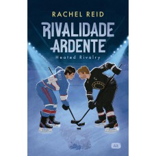Rivalidade Ardente - Heated Rivalry: O Romance Esportivo Hot Que Inspirou A Série De Tv