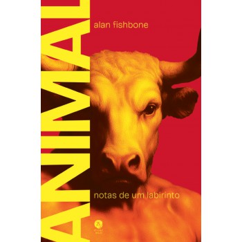 Animal: Notas De Um Labirinto