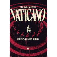 Vaticano: Um Papa Contra Todos