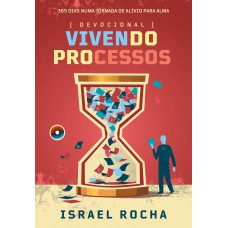 Devocional Vivendo Processos: 365 Dias Numa Jornada De Alívio Para Alma