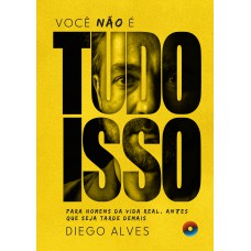 Você Não é Tudo Isso
