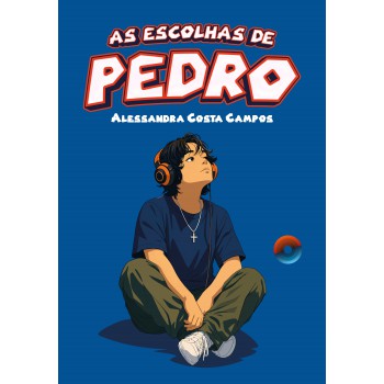 As Escolhas De Pedro