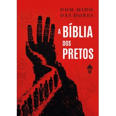 A Bíblia Dos Pretos