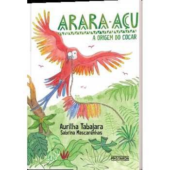 Arara-açu: A Origem Do Cocar