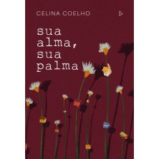 Sua Alma, Sua Palma
