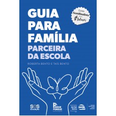 Guia Para Família Parceira Da Escola - 2ª Edição