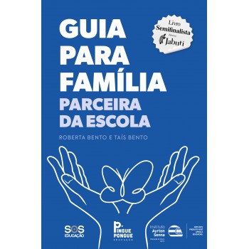 Guia Para Família Parceira Da Escola - 2ª Edição