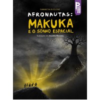 Afronautas: Makuka E O Sonho Espacial